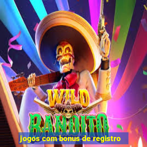 jogos com bonus de registro